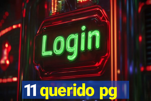 11 querido pg